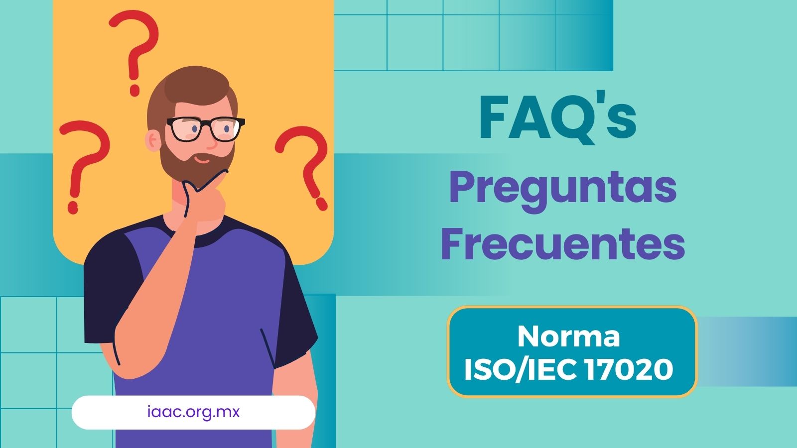 Preguntas frecuentes y respuestas sobre la ISO IEC 17020